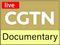 Watch the live broadcast channel CGTN Documentary