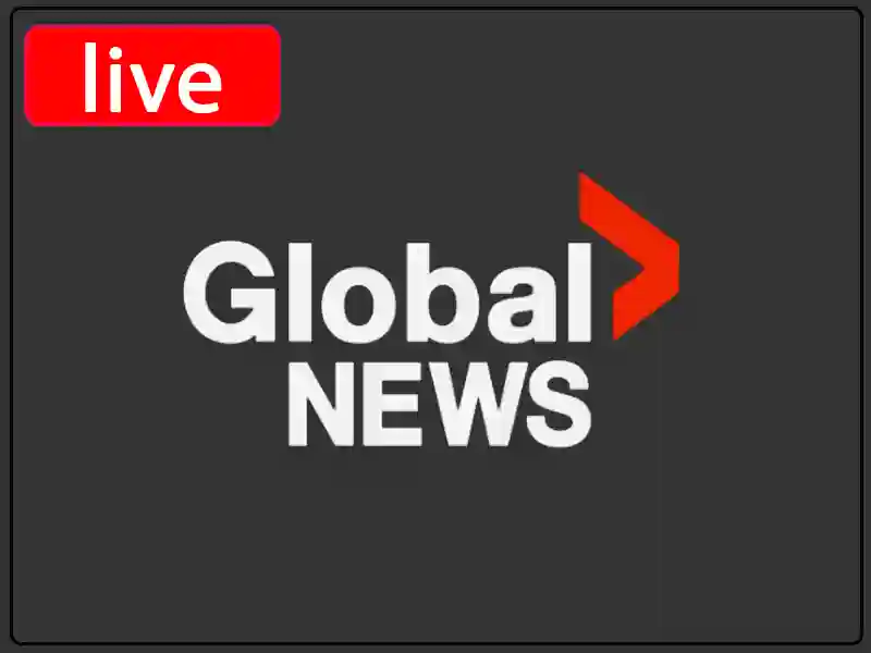 Watch the live broadcast channel Global News